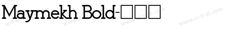 Maymekh Bold字体转换